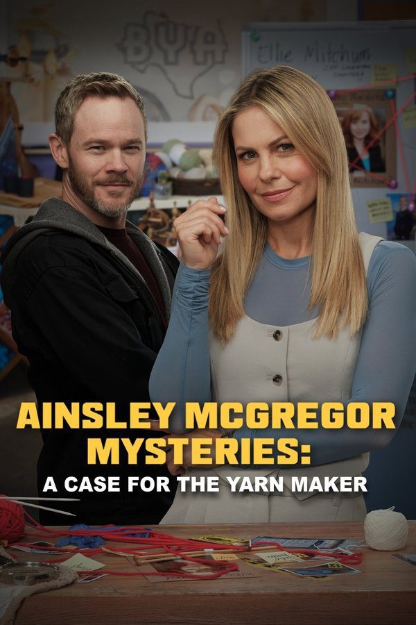 فیلم Ainsley McGregor Mysteries: A Case for the Yarn Maker 2025