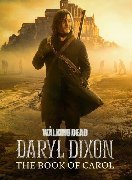سریال  The Walking Dead: Daryl Dixon | مردگان متحرک: دریل دیکسون
